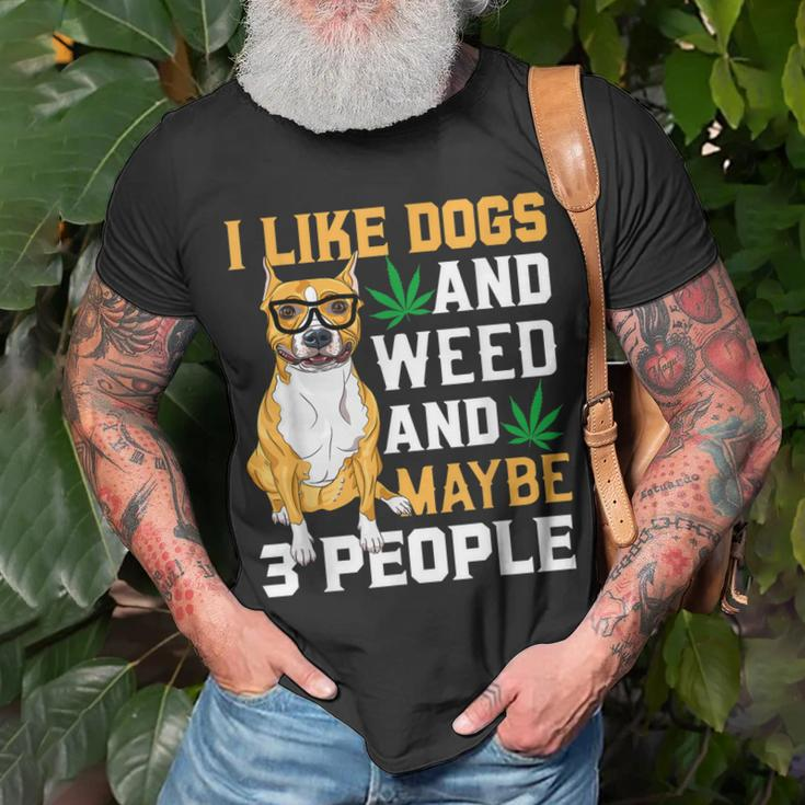 I Like Dogs And Weed Funny Dogs Quotes Cool Dog Unisex T-Shirt Gifts for Old Men