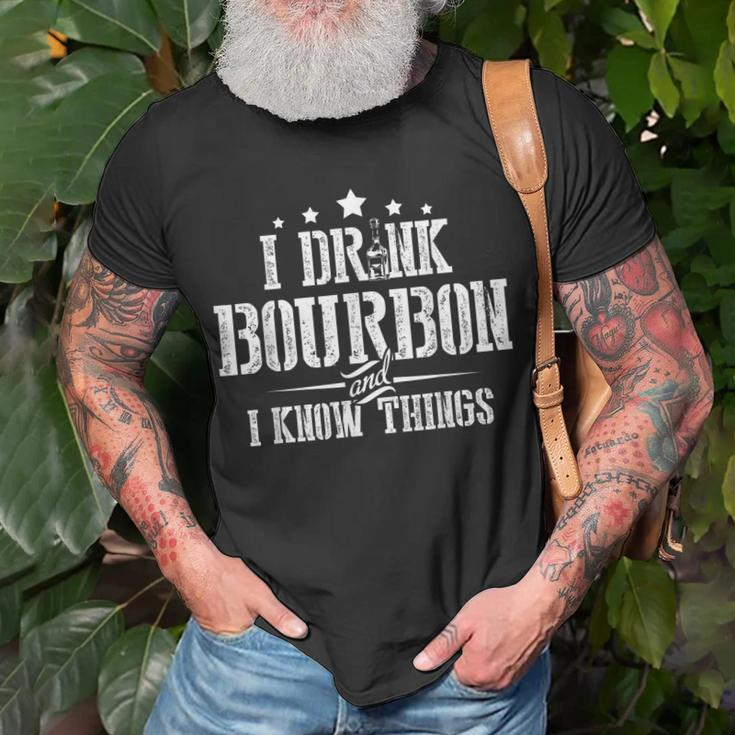 I Love Bourbon Lover Gifts I Drink Bourbon And I Know Things Unisex T-Shirt Gifts for Old Men