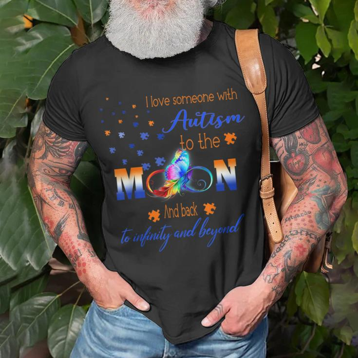 I Love Someone With Autism To The Moon Autism Mom Grandma Unisex T-Shirt Gifts for Old Men