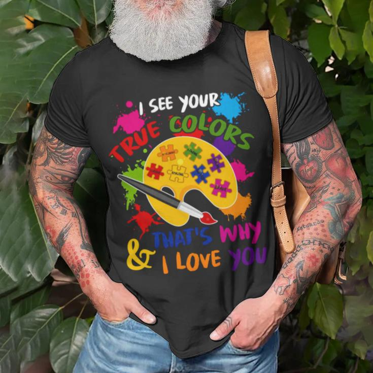 I See Your True Colors And That’S Why I Love You Vintage Unisex T-Shirt Gifts for Old Men