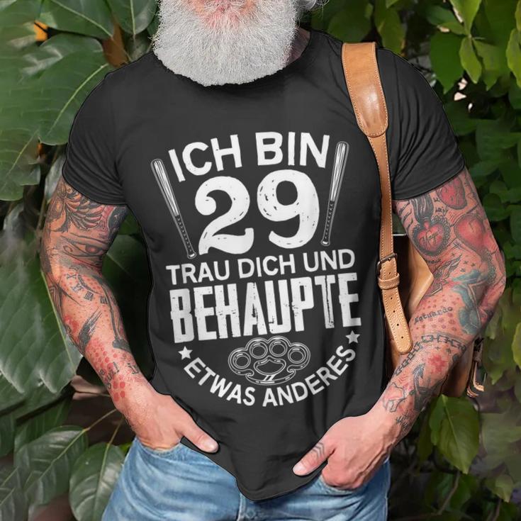 Ich Bin 29 Trau Dich Und Behaupte Etwas Anderes Lustiges T-Shirt Geschenke für alte Männer