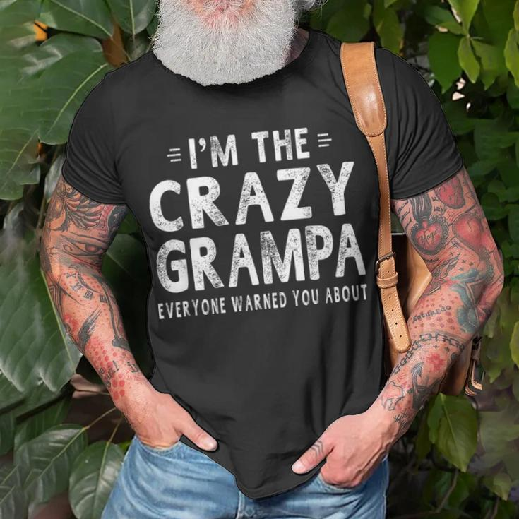 Im The Crazy Grampa Grandpa Fathers Day Gifts Men Unisex T-Shirt Gifts for Old Men