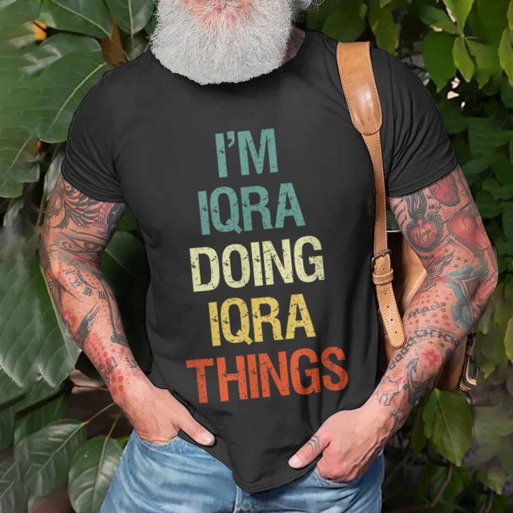 Im Iqra Doing Iqra Things Personalized First Name T-Shirt Gifts for Old Men