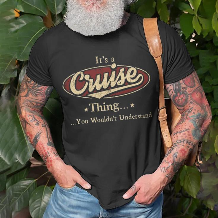 Its A Cruise Thing You Wouldnt Understand Personalized Name Gifts With Name Printed Cruise Unisex T-Shirt Gifts for Old Men