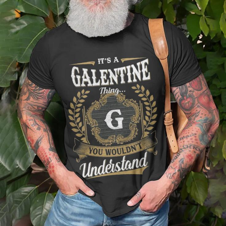 Its A Galentine Thing You Wouldnt Understand Shirt Galentine Family Crest Coat Of Arm Unisex T-Shirt Gifts for Old Men