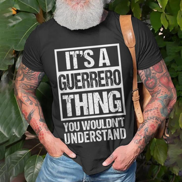 Its A Guerrero Thing You Wouldnt Understand Surname Name Unisex T-Shirt Gifts for Old Men