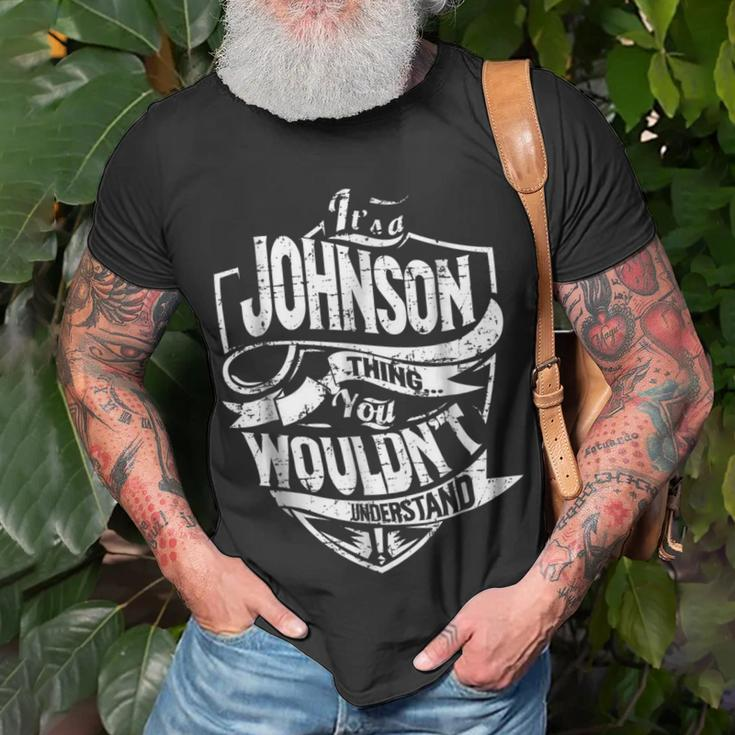 Its A Johnson Thing You Wouldnt Understand Unisex T-Shirt Gifts for Old Men