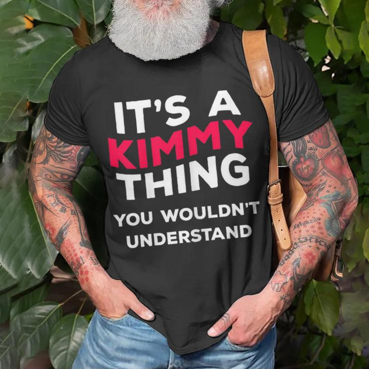 Its A Kimmy Thing Funny Name Gift Women Girls Unisex T-Shirt Gifts for Old Men