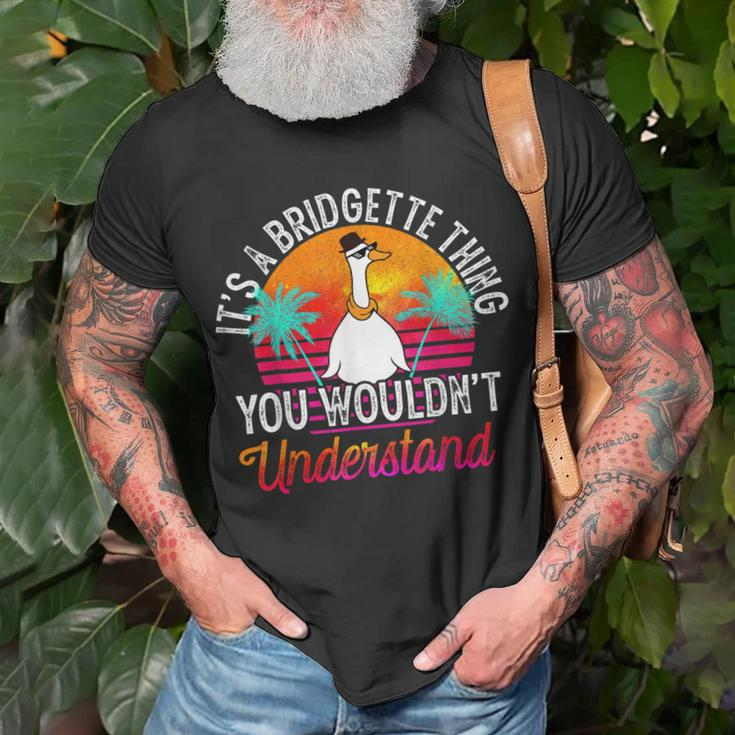 Its A Bridgette Thing You Wouldnt Understand Bridgette T-Shirt Gifts for Old Men