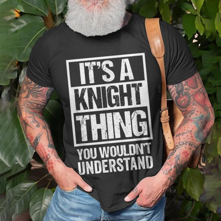 Its A Knight Thing You Wouldnt Understand Surname Name T-Shirt Gifts for Old Men