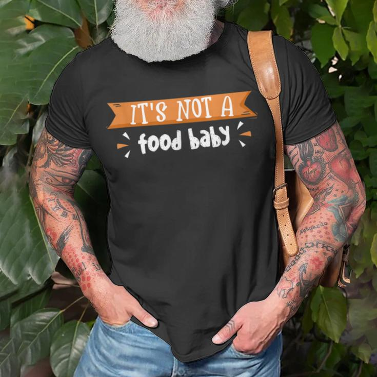 It’S Not A Food Baby Thanksgiving New Mother Future ParentsUnisex T-Shirt Gifts for Old Men