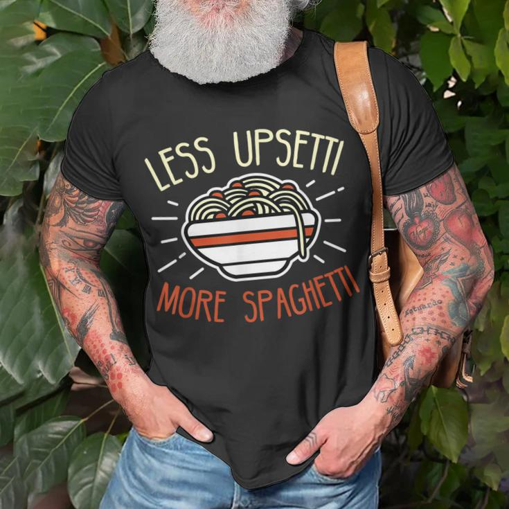 Less Upsetti More Spaghetti Spaghetti Pasta T-Shirt Gifts for Old Men