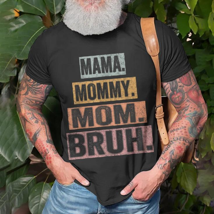 Mama Mommy Mom Bruh Mothers Day Vintage Mother Funny Unisex T-Shirt Gifts for Old Men