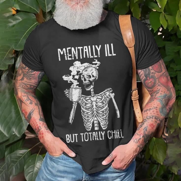 Mentally Ill But Totally Chill Halloween Costume Skeleton Unisex T-Shirt Gifts for Old Men