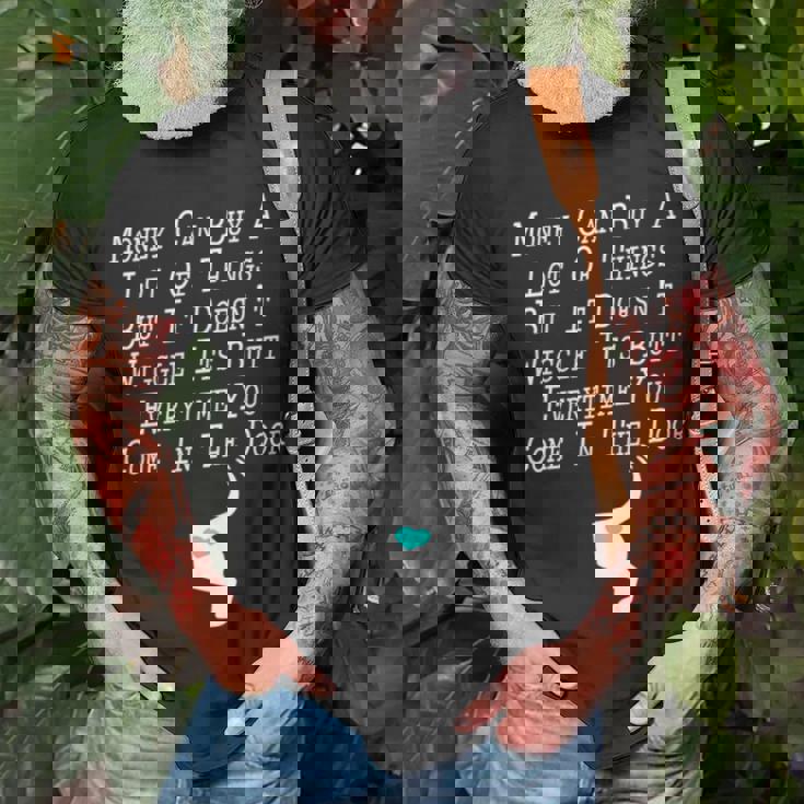 Money Can Buy A Lot Of Things But It Doesn’T Unisex T-Shirt Gifts for Old Men