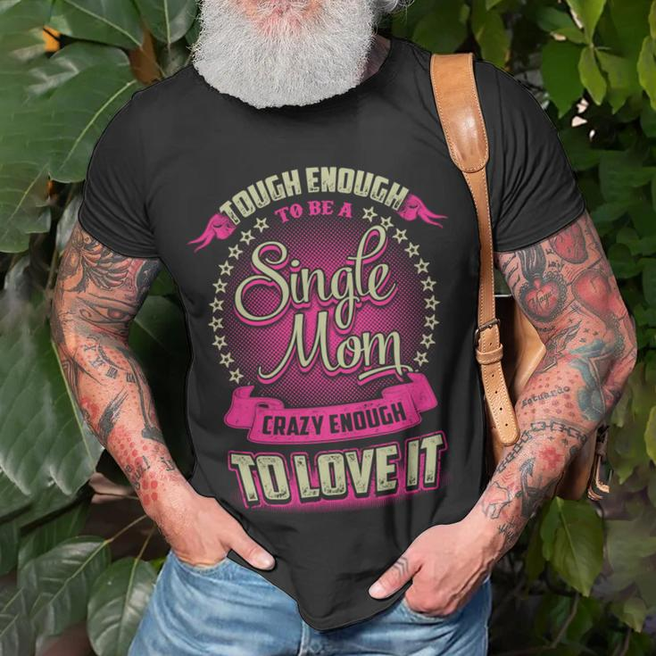Single Mother Gifts, Single Mother Shirts