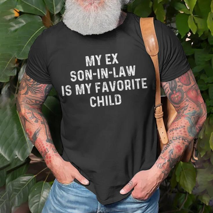 My Ex Son In Law Is My Favorite Child Funny Ex-Son-In-Law Unisex T-Shirt Gifts for Old Men