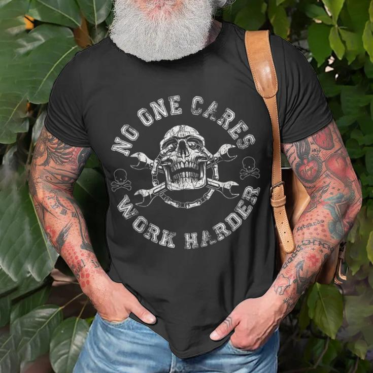 No One Cares Work Harder Skull Engineer Mechanic Worker Unisex T-Shirt Gifts for Old Men