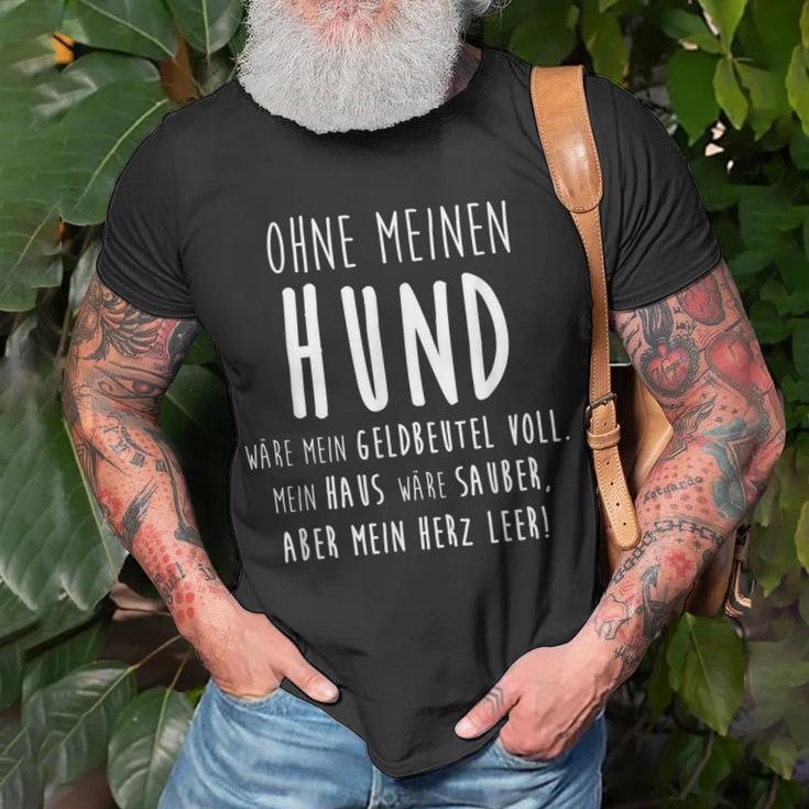 Ohne Meinen Hund Hundehalter Hundeliebe Geschenk T-Shirt Geschenke für alte Männer