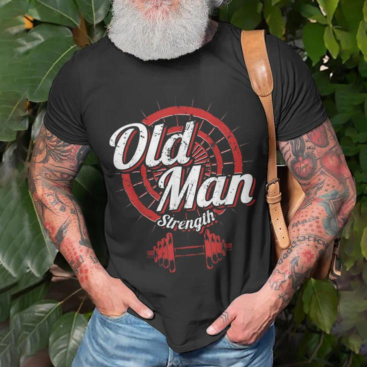 Old Man Strength Fitness Workout Gym Lover Body Building Unisex T-Shirt Gifts for Old Men