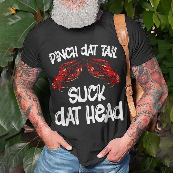 Pinch Dat Tail Suck Dat Head Crawfish Crayfish Cajun Funny Unisex T-Shirt Gifts for Old Men