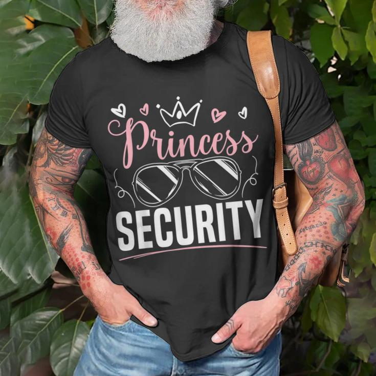 Princess Security Design For A Design For Dad Or Boyfriend Unisex T-Shirt Gifts for Old Men