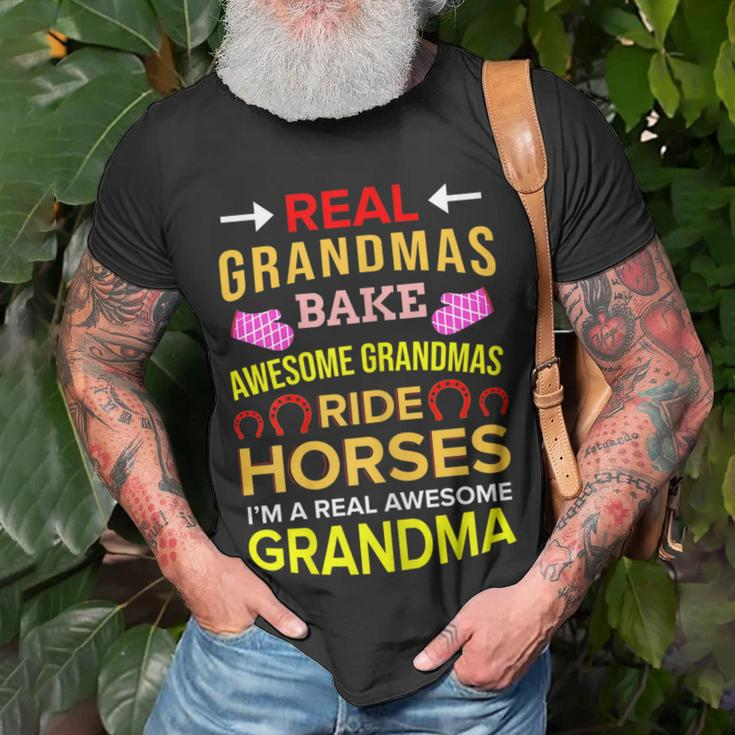 Real Grandmas Bake Awesome Grandmas Ride Horses Colt Gift For Womens Unisex T-Shirt Gifts for Old Men