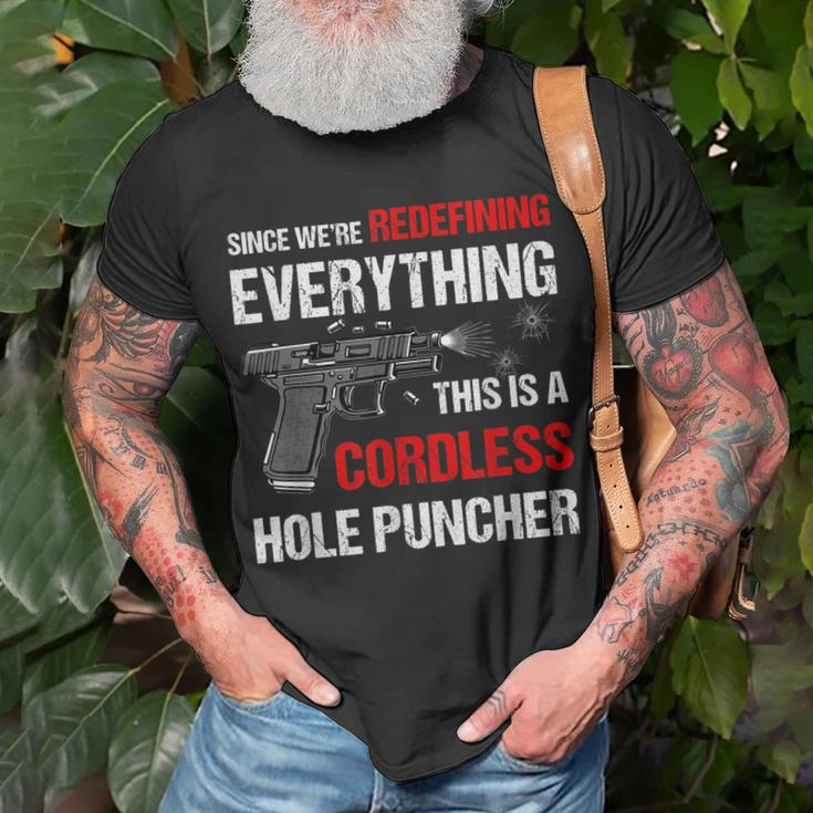 We Are Redefining Everything This Is A Cordless Hole Puncher T-Shirt Gifts for Old Men