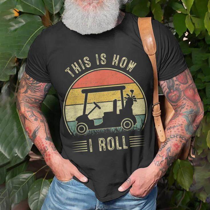 This Is How I Roll Golf Cart Golfers T-Shirt Gifts for Old Men