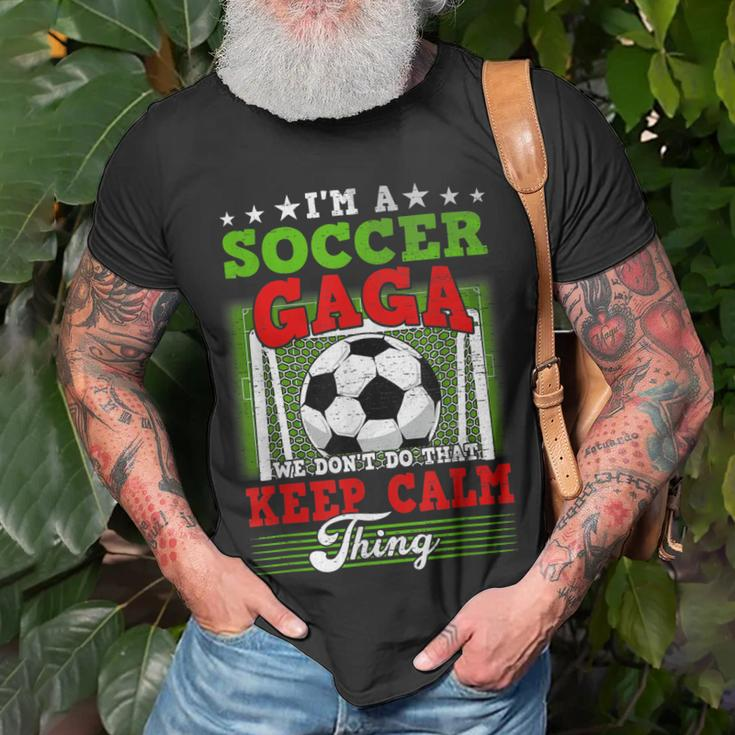 Soccer Gaga Dont Do That Keep Calm Thing T-Shirt Gifts for Old Men
