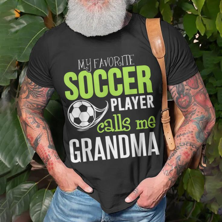 Soccer Grandma My Favorite Player Calls Me Unisex T-Shirt Gifts for Old Men