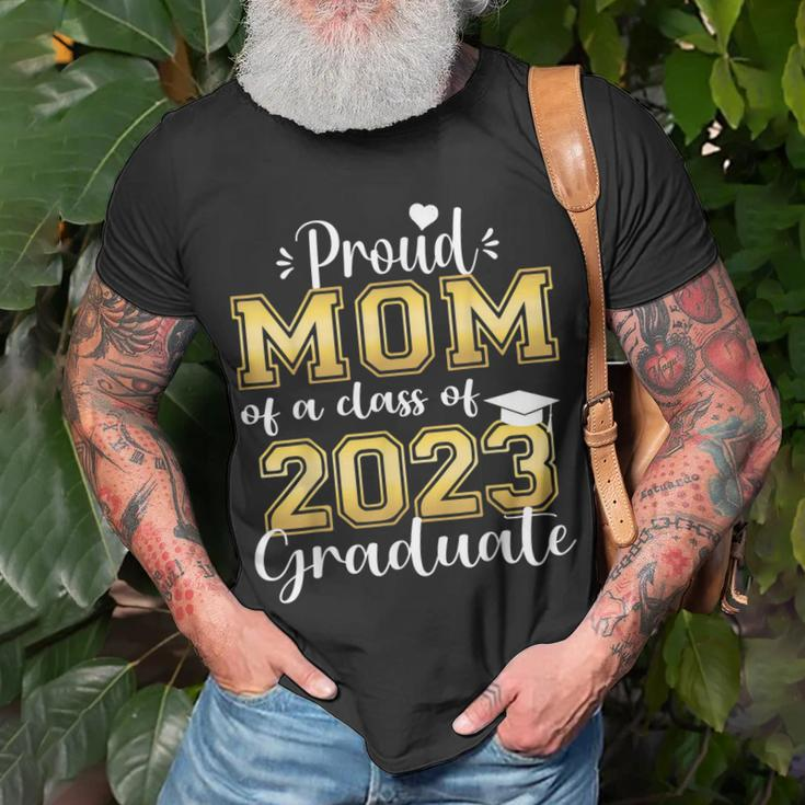 Super Proud Mom Of 2023 Graduate Awesome Family College Unisex T-Shirt Gifts for Old Men