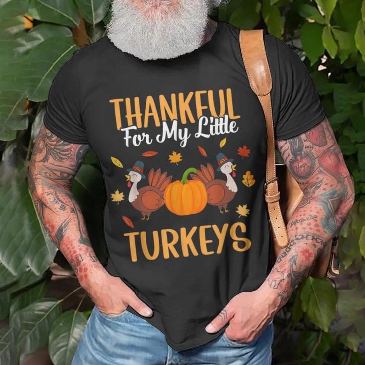 Thankful For My Little Turkeys Cute Mom Grandma Teacher Gift Unisex T-Shirt Gifts for Old Men