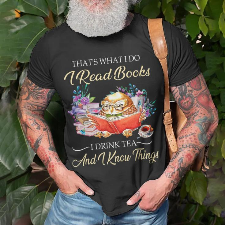 Thats I Do I Read Books Drink Tea And Know Things Owl T-Shirt Gifts for Old Men