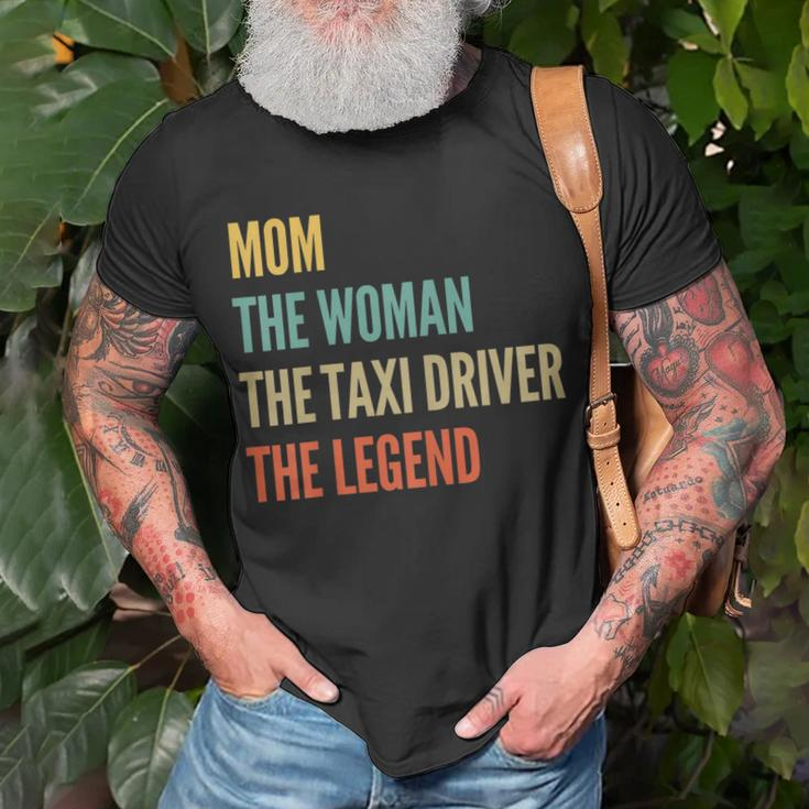 The Mom The Woman The Taxi Driver The Legend Unisex T-Shirt Gifts for Old Men