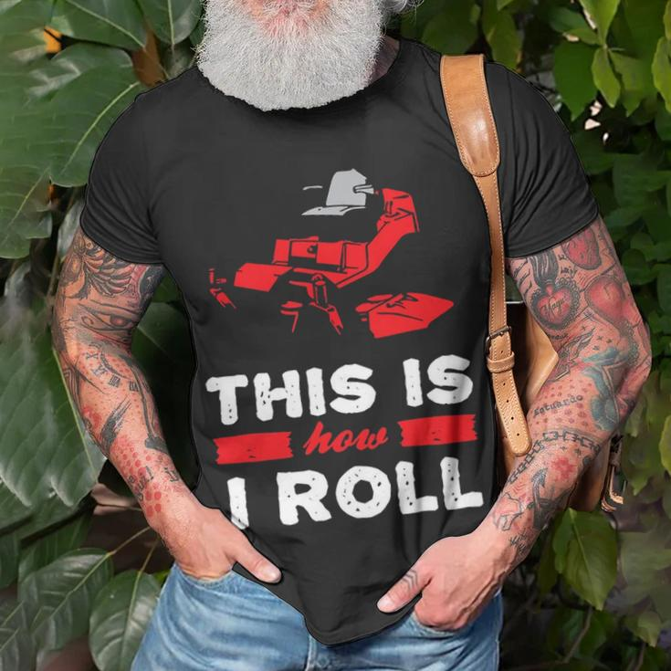 This Is How I Roll Zero Turn Riding Lawn Mower Image Unisex T-Shirt Gifts for Old Men