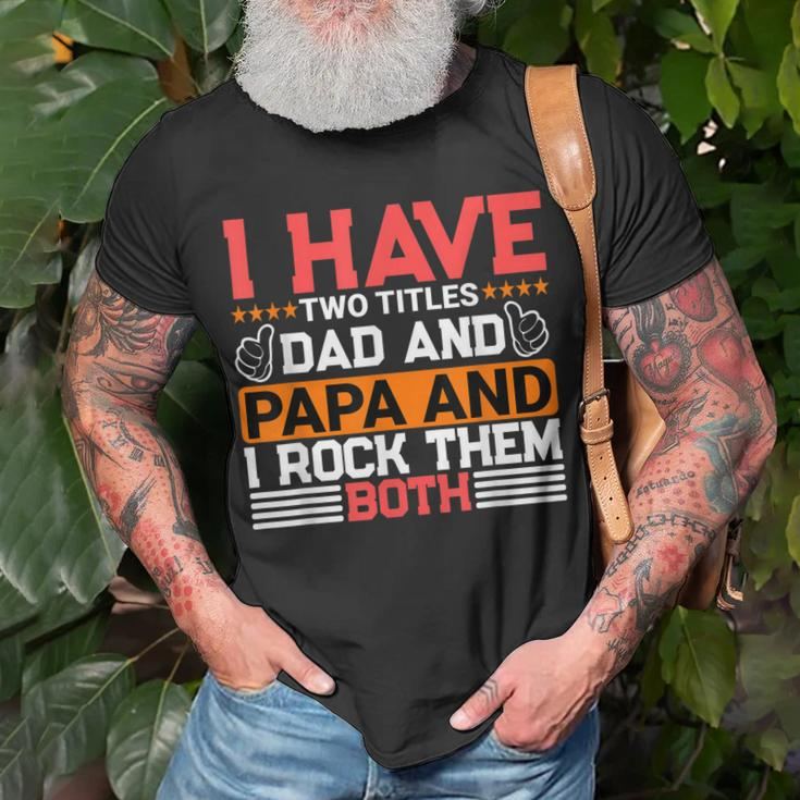 I Have Two Titles Dad And Lawyer And I Rock Them Both T-Shirt Gifts for Old Men