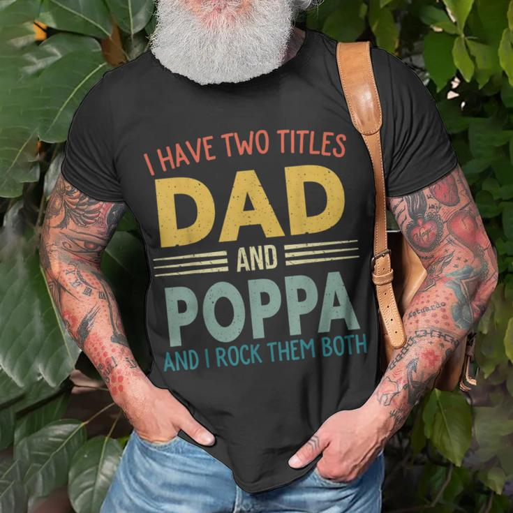 I Have Two Titles Dad And Poppa Vintage Fathers Day Family T-Shirt Gifts for Old Men