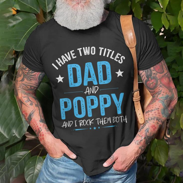 I Have Two Titles Dad And Poppy Men Retro Decor Grandpa T-Shirt Gifts for Old Men