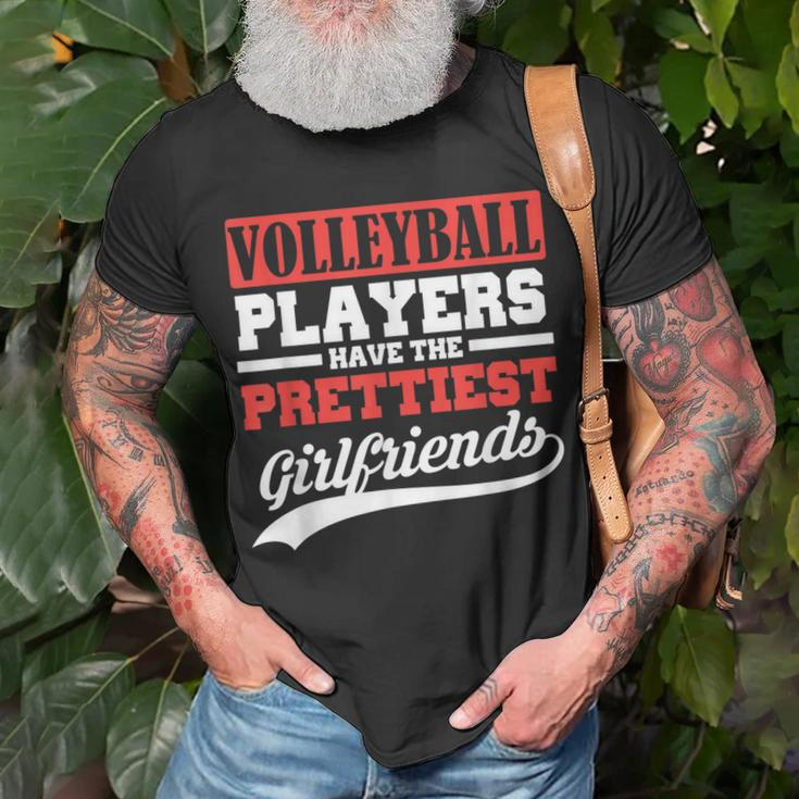 Volleyball Players Have The Prettiest Girlfriends Unisex T-Shirt Gifts for Old Men
