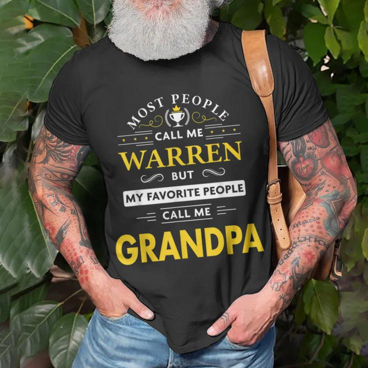 Warren Name Gift My Favorite People Call Me Grandpa Gift For Mens Unisex T-Shirt Gifts for Old Men
