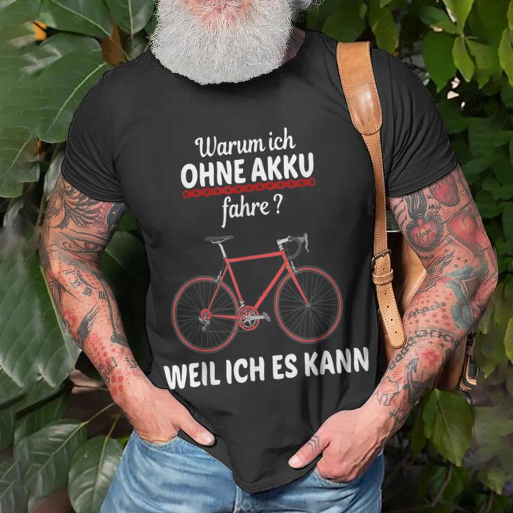 Warum Ich Ohne Akku Fahre Weil Ich Es Kann Mountain Bike T-Shirt Geschenke für alte Männer