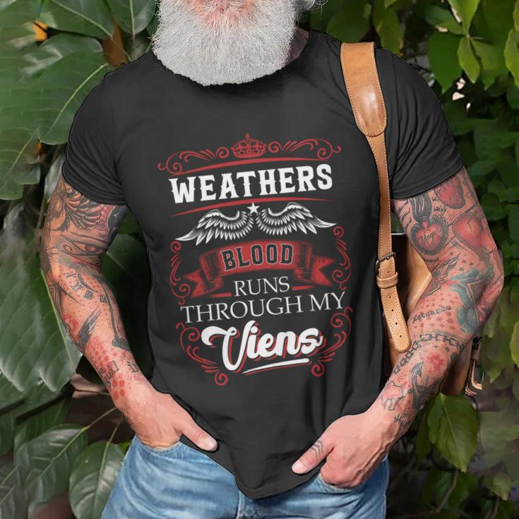 Weathers Blood Runs Through My Veins Unisex T-Shirt Gifts for Old Men