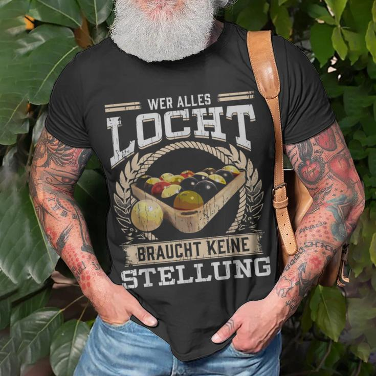 Wer Alles Locht Braucht Keine Stellung Pool Billard T-Shirt Geschenke für alte Männer