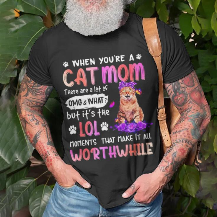 When You’Re A Cat Mom There Are A Lot Of Omg And What Unisex T-Shirt Gifts for Old Men