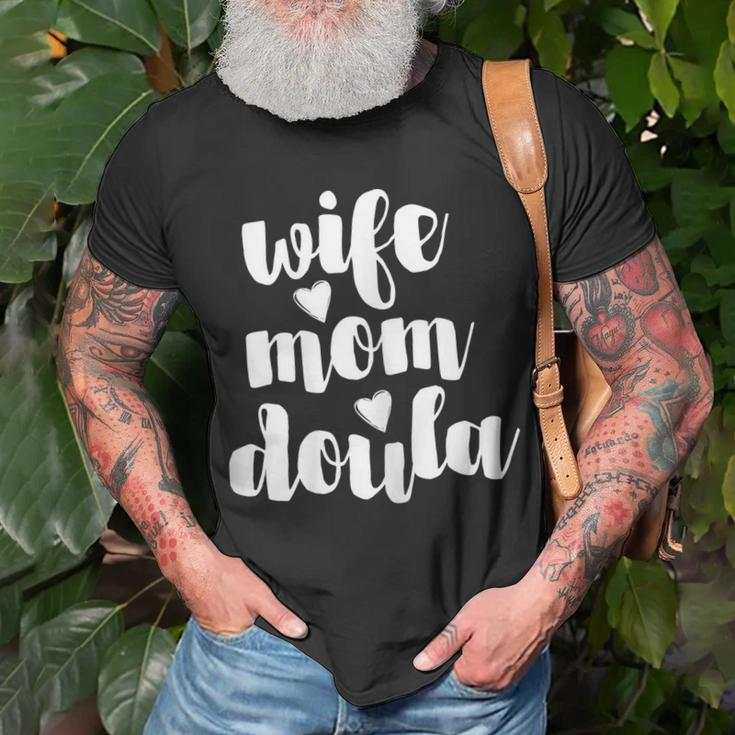 Wife Mom Doula Gift For Funny Doula Gift For Womens Unisex T-Shirt Gifts for Old Men
