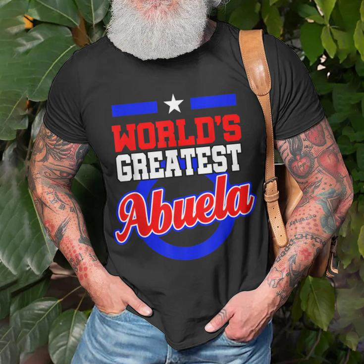 Worlds Greatest Abuela Grandma Latina Mothers Day Gift Unisex T-Shirt Gifts for Old Men