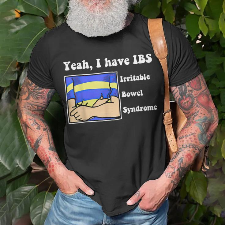 Yeah I Have Ibs Irritable Bowel Syndrome Unisex T-Shirt Gifts for Old Men