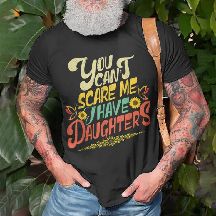 You Cant Scare Me I Have Daughters Sunshine Funny Butterfly Unisex T-Shirt Gifts for Old Men