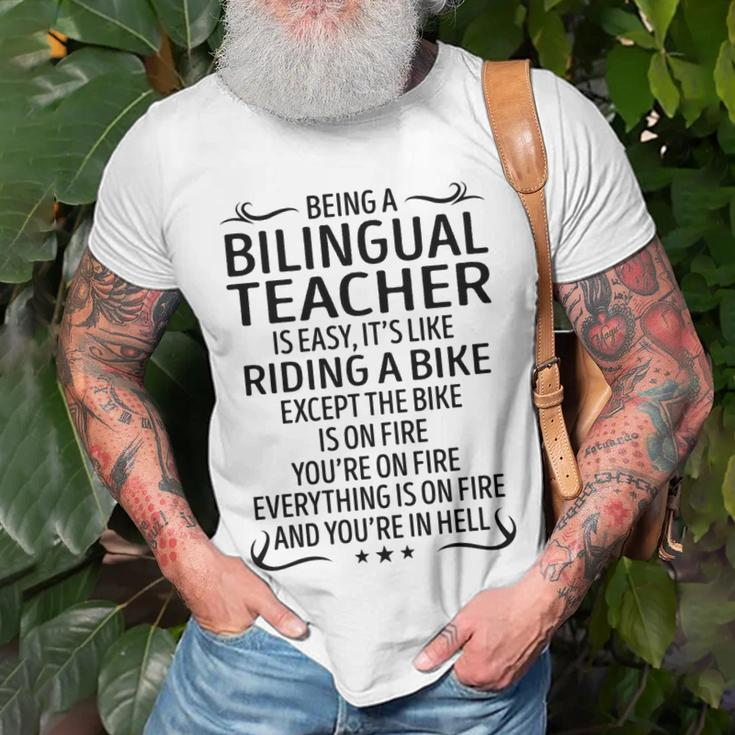 Being A Bilingual Teacher Like Riding A Bike Unisex T-Shirt Gifts for Old Men